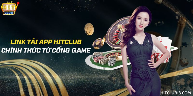 Link App Hit Club chính thức
