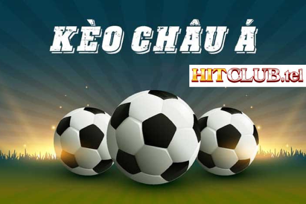 Kèo Châu Á Trong Cá Độ: Hitclub Giải Mã Và Chiến Lược